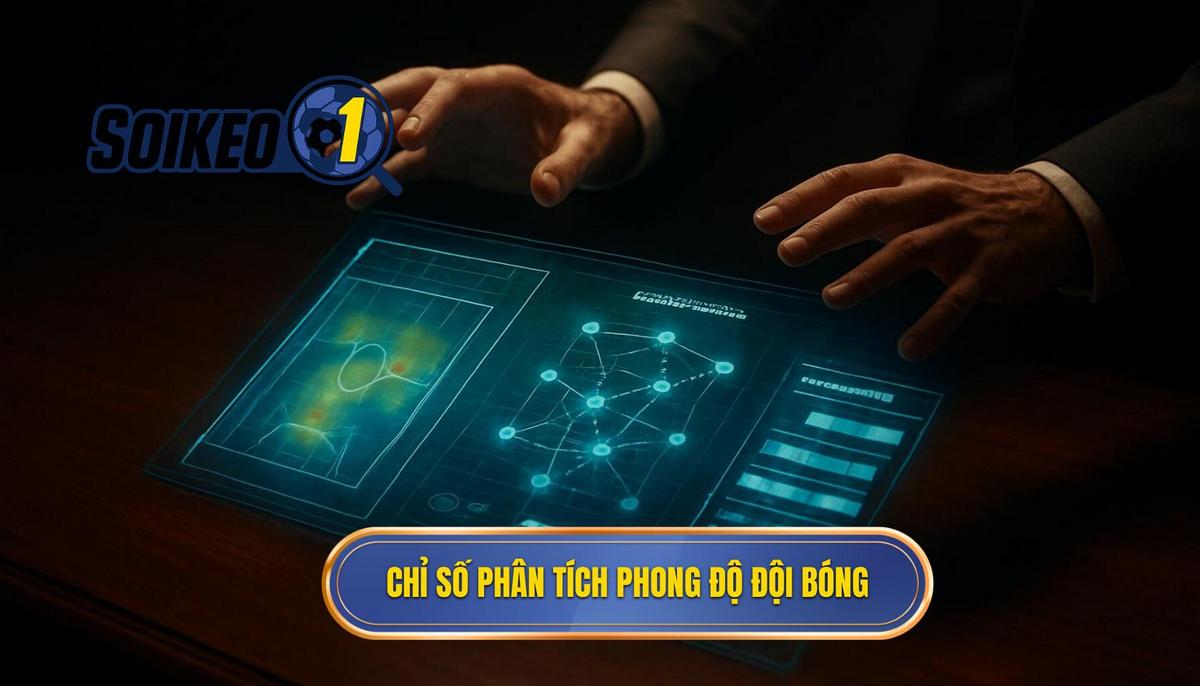 Các chỉ số then chốt khi phân tích phong độ đội bóng
