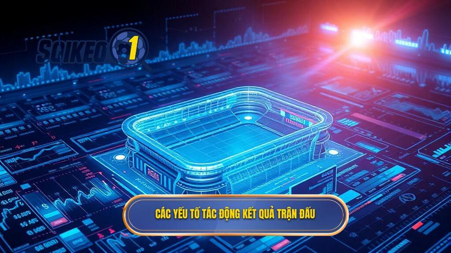 Phân tích đa chiều: Các yếu tố tác động đến kết quả trận đấu