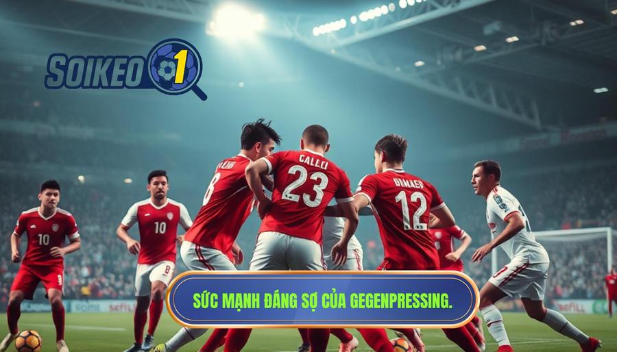 Tại sao chiến thuật Gegenpressing lại đáng sợ đến vậy?